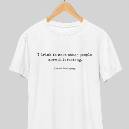 I Drink : Thoughtful Tee