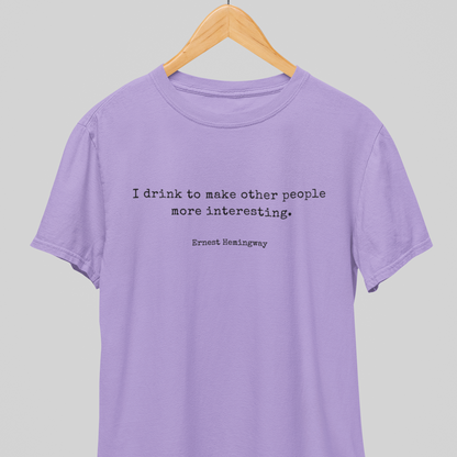 I Drink : Thoughtful Tee