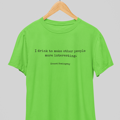 I Drink : Thoughtful Tee