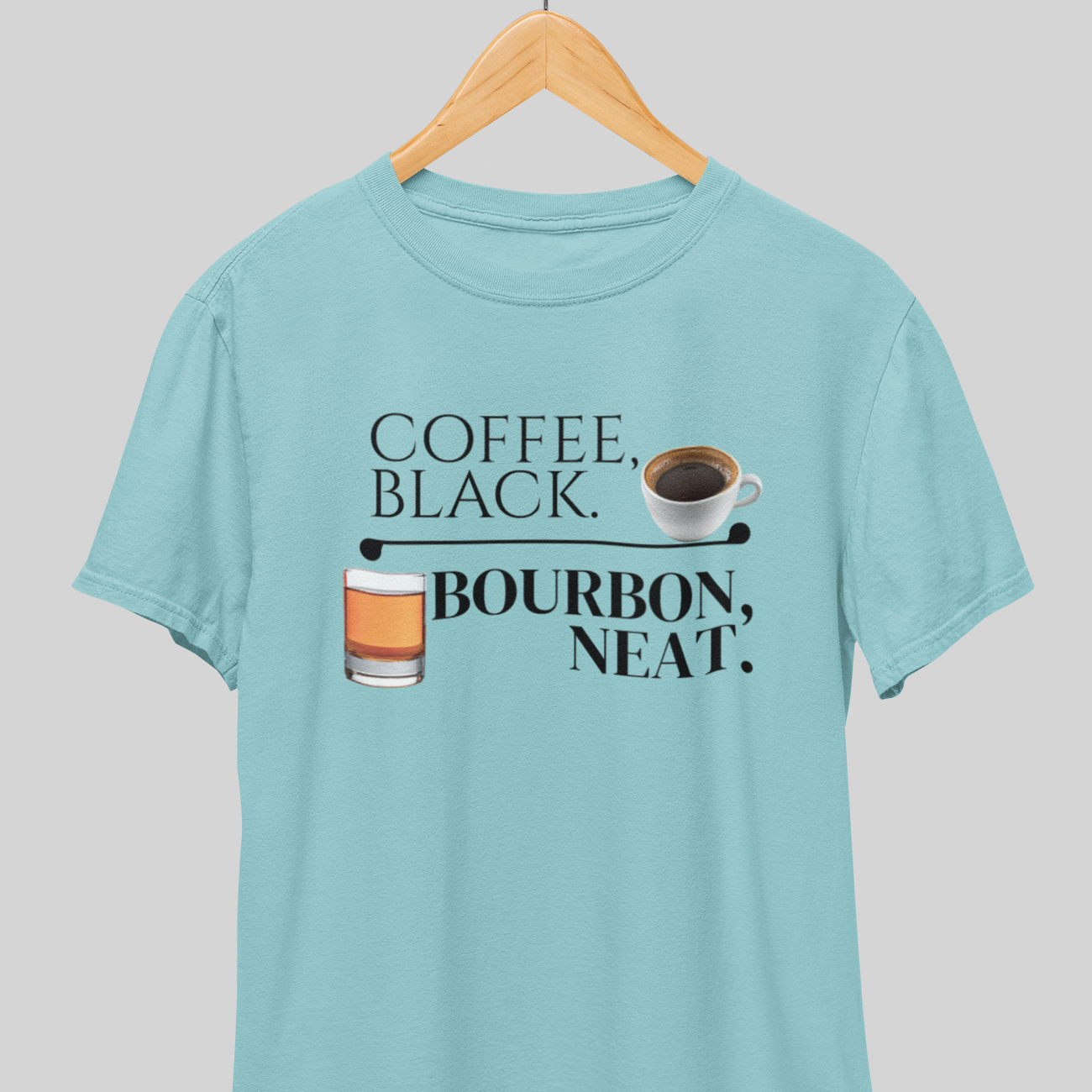 Bourbon Neat : Choices Tee