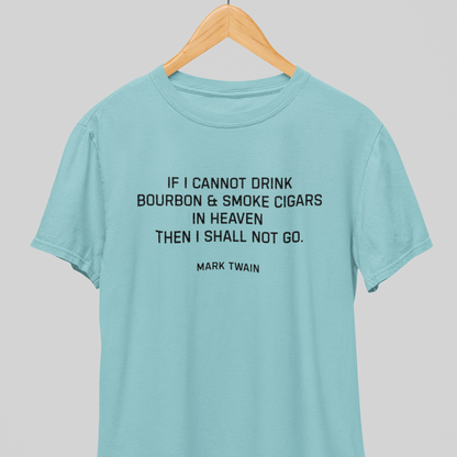 Drink Whiskey in Heaven : Heavenly Tee
