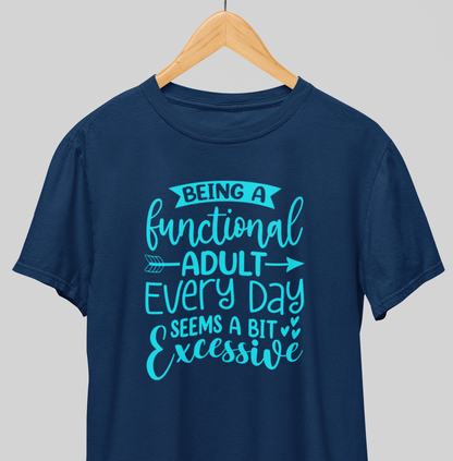 Functional Adult : Humor tee