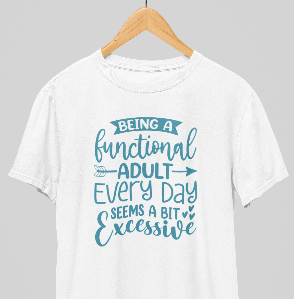 Functional Adult : Humor tee