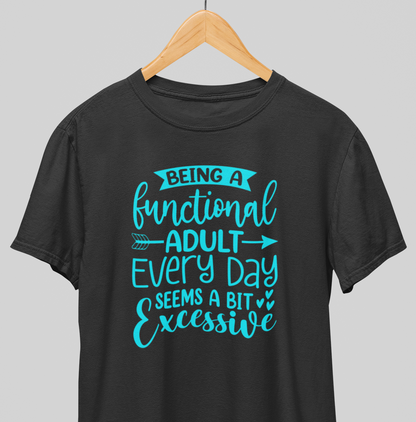 Functional Adult : Humor tee