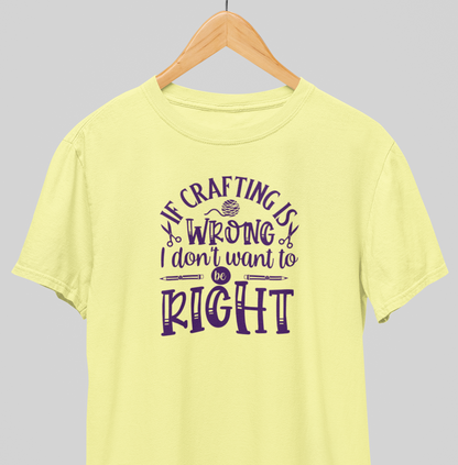 Don’t want to be right : Creative tee