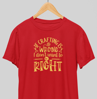 Don’t want to be right : Creative tee