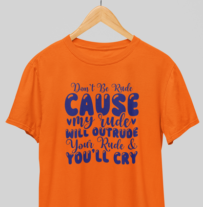 Don't be rude : Whacky Tee