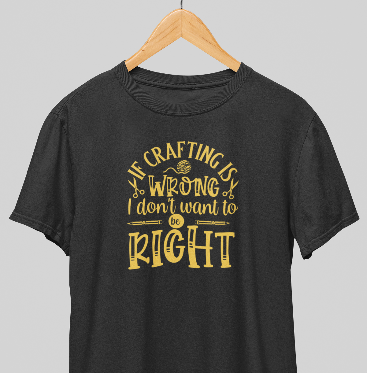 Don’t want to be right : Creative tee