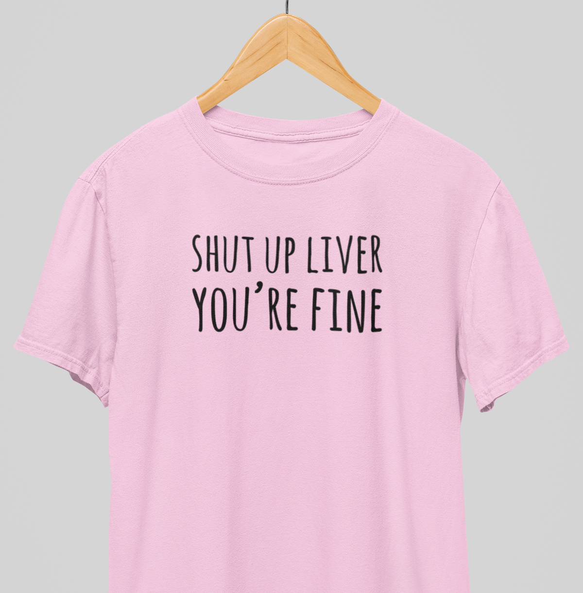Shut up Liver : Drink up Tee