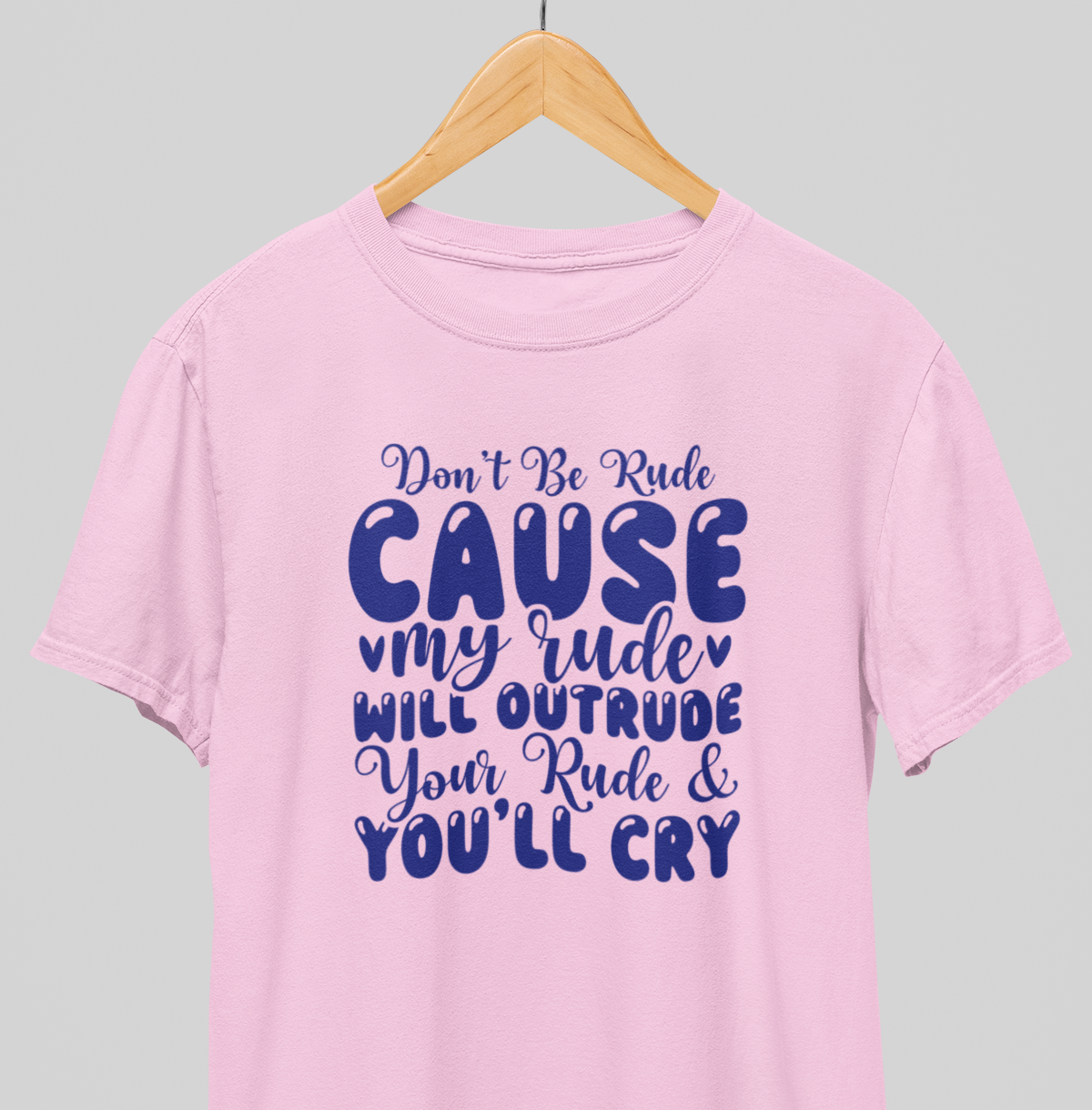 Don't be rude : Whacky Tee