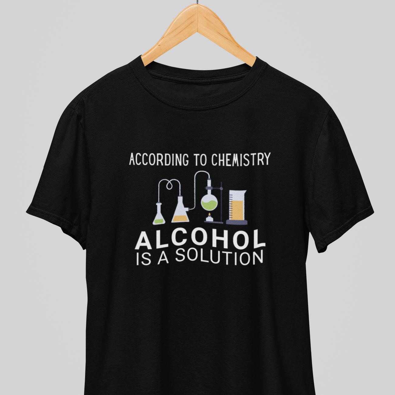 Alcohol is Solution : Fun Nerdy Tee