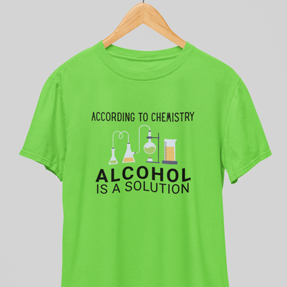 Alcohol is Solution : Fun Nerdy Tee