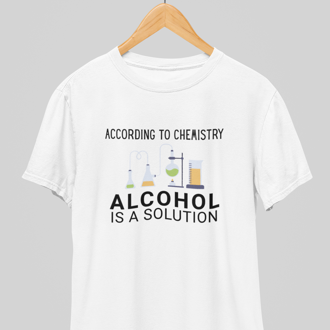 Alcohol is Solution : Fun Nerdy Tee