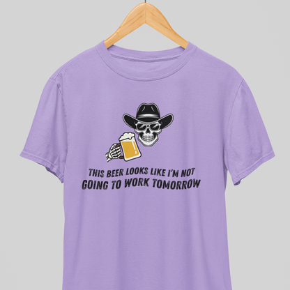 No Work Tomorrow : Drunk Tee
