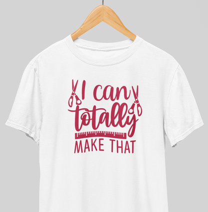 Totally Make that : Creative Tee