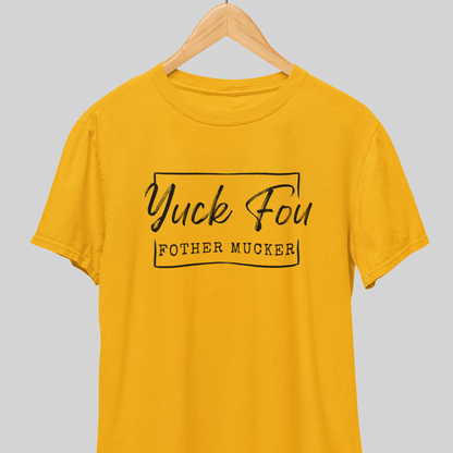 Yuck Fou : Monday Tee
