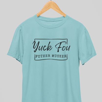 Yuck Fou : Monday Tee