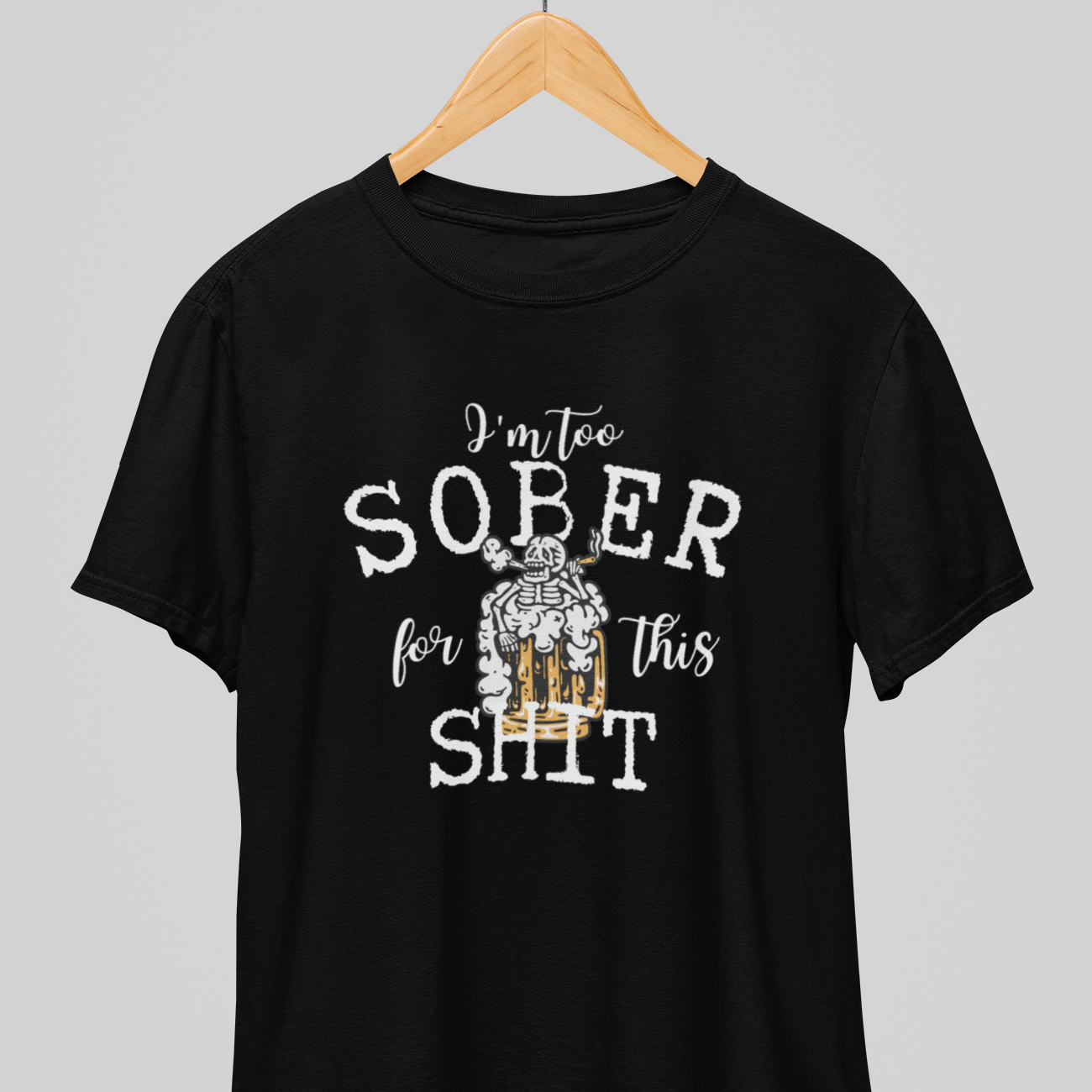 Too Sober : Thoughtful Tee