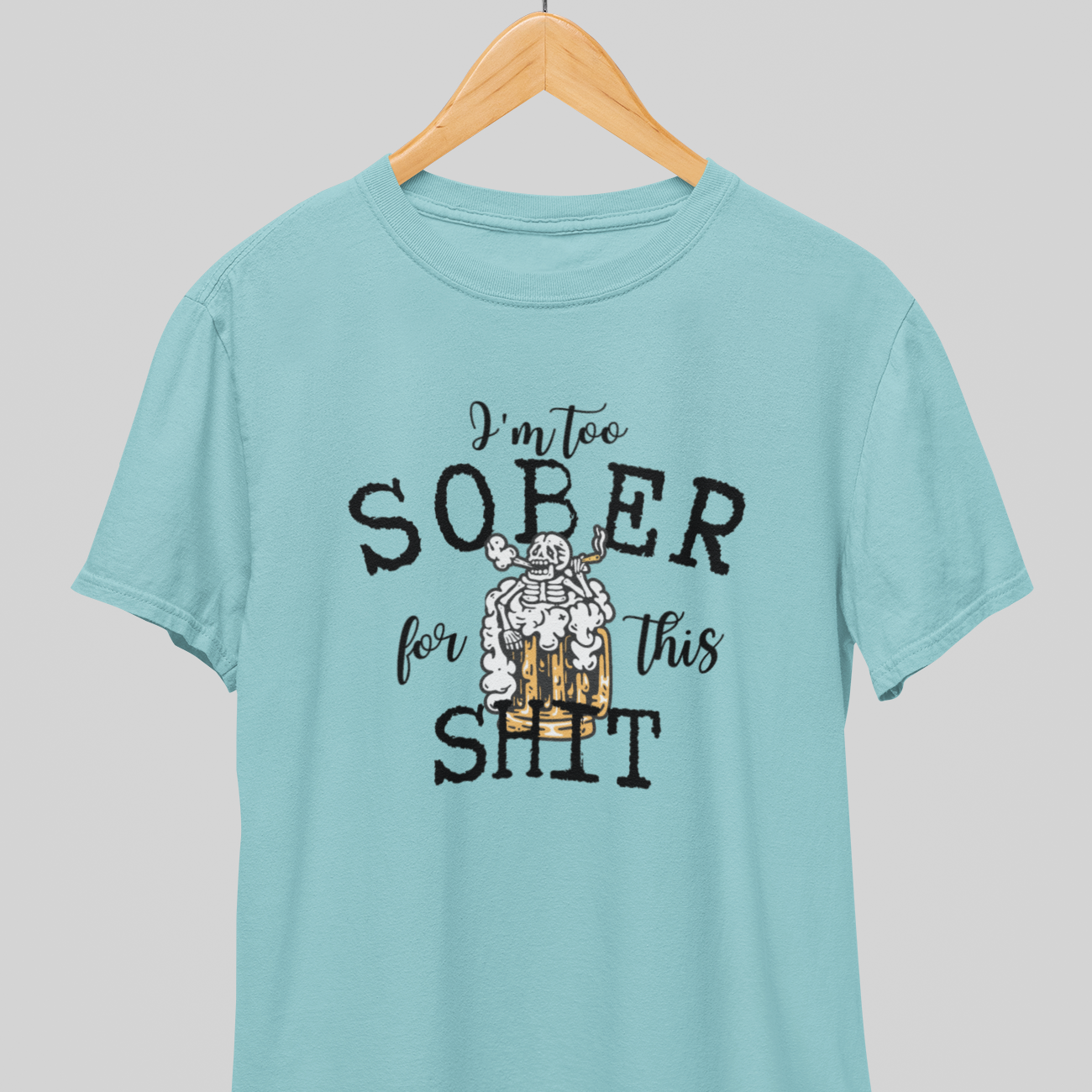 Too Sober : Thoughtful Tee