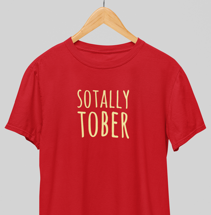 Sotally Tober : Sober Tee