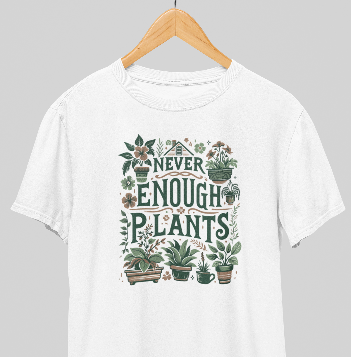 Never enough plants : Graden life Tee