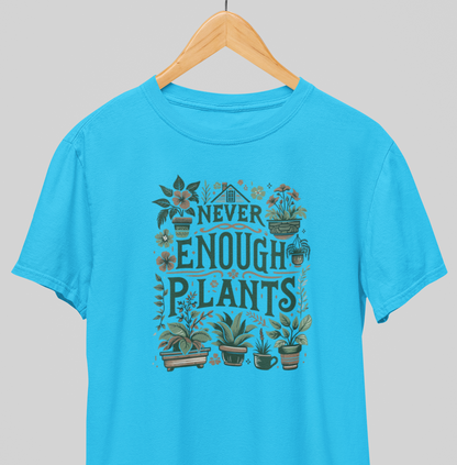 Never enough plants : Graden life Tee