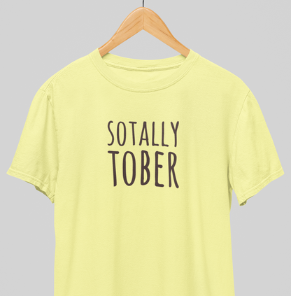 Sotally Tober : Sober Tee