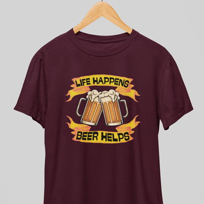 Life Happens : Beer Wisdom Tee
