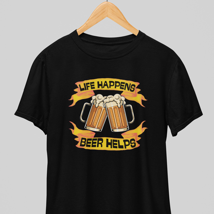 Life Happens : Beer Wisdom Tee