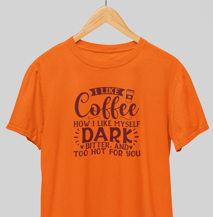 Cofee, Dark, Bitter : Quirky Tee