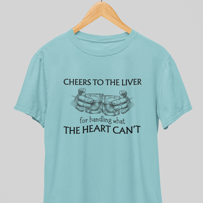 Cheers to Liver : Happy Liver Tee