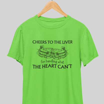 Cheers to Liver : Happy Liver Tee