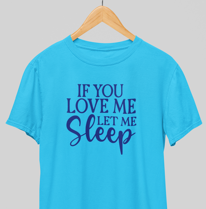Let me Sleep : Comical Tee