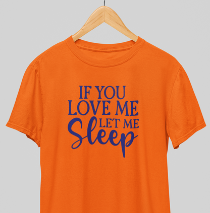 Let me Sleep : Comical Tee