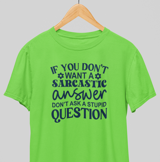 Stupid question : Sassy Tee