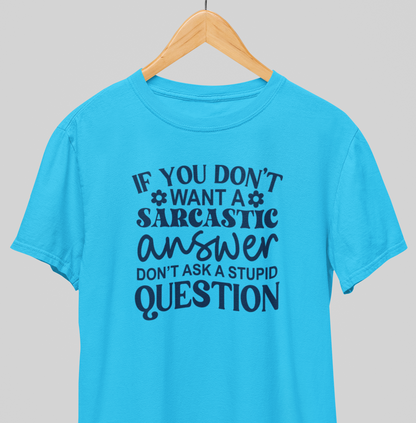 Stupid question : Sassy Tee