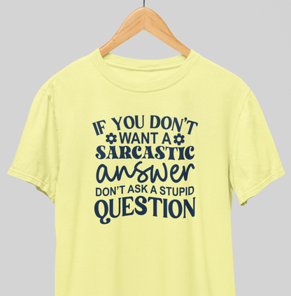 Stupid question : Sassy Tee