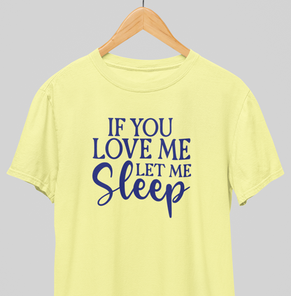 Let me Sleep : Comical Tee