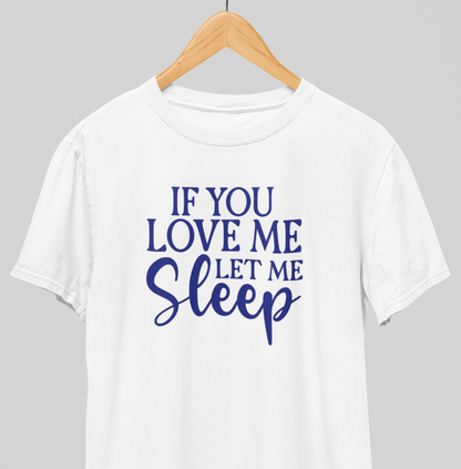 Let me Sleep : Comical Tee