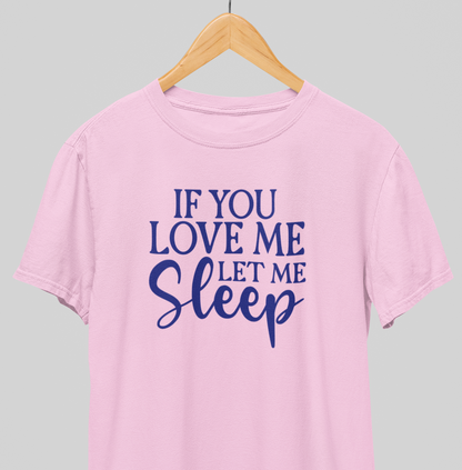 Let me Sleep : Comical Tee