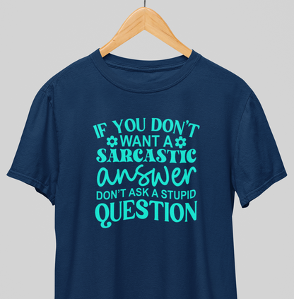 Stupid question : Sassy Tee