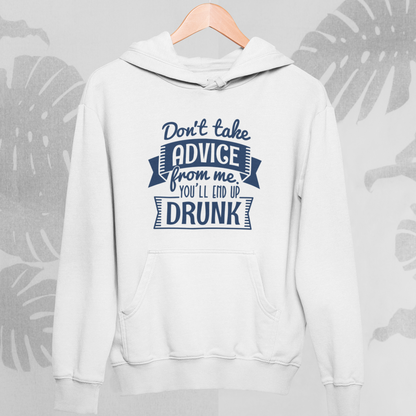 End up drunk : Thoughtful Hoodie