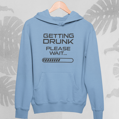Getting  Drunk : Fun Hoodie