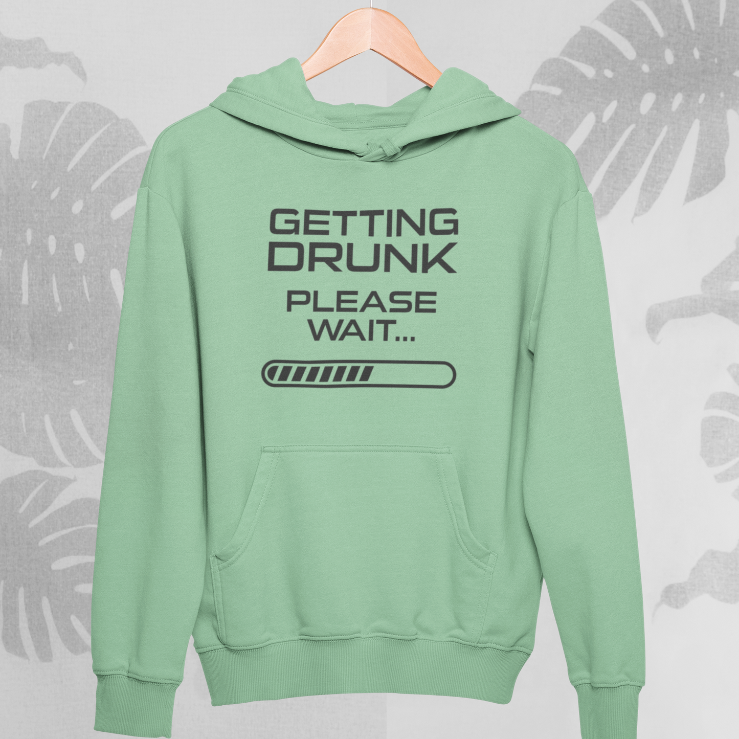 Getting  Drunk : Fun Hoodie
