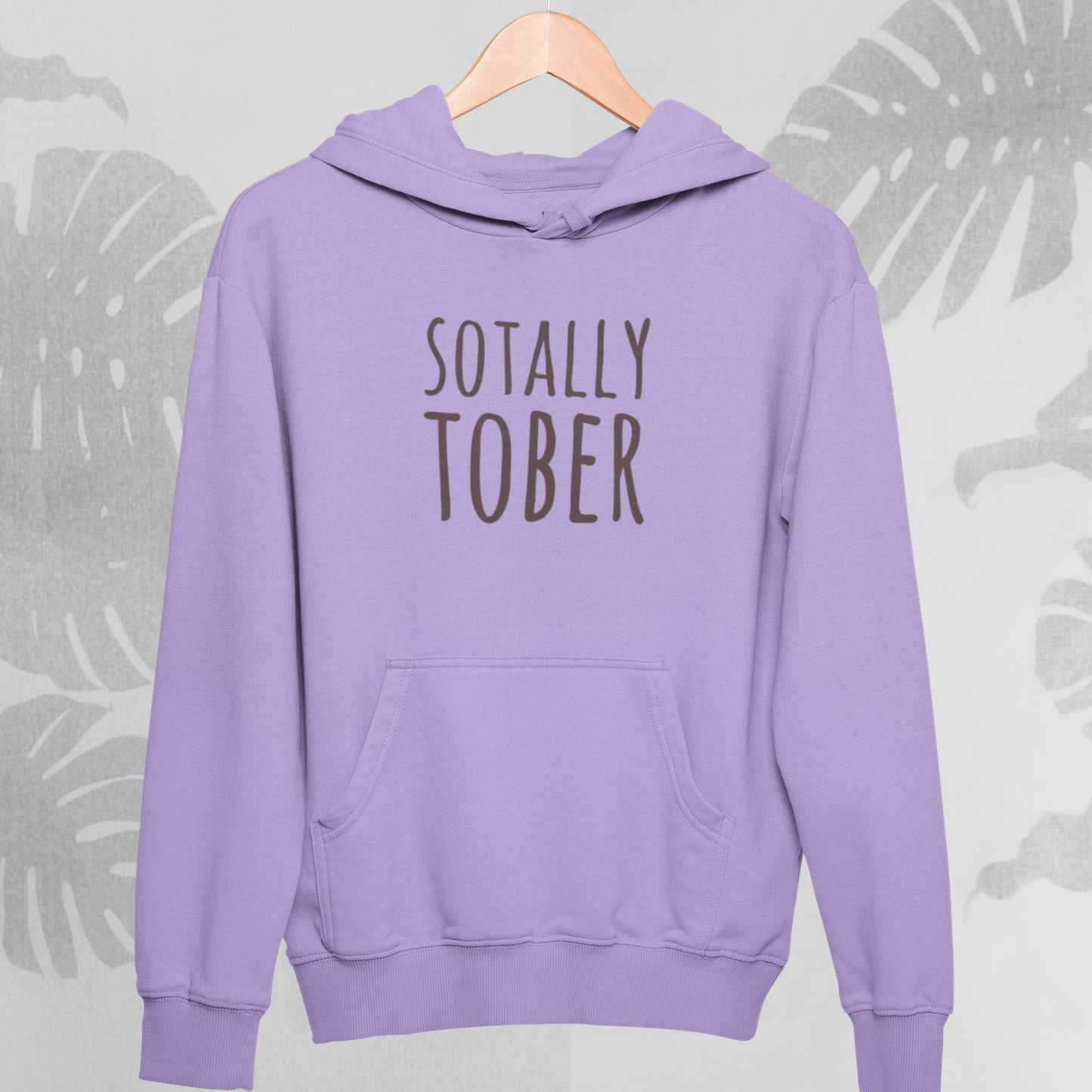 Sotally Tober : Sober Hoodie
