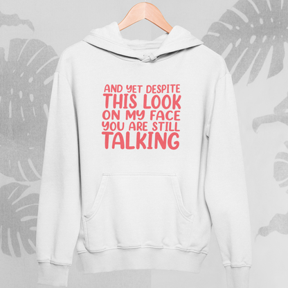 Still Talking : Fun Hoodie