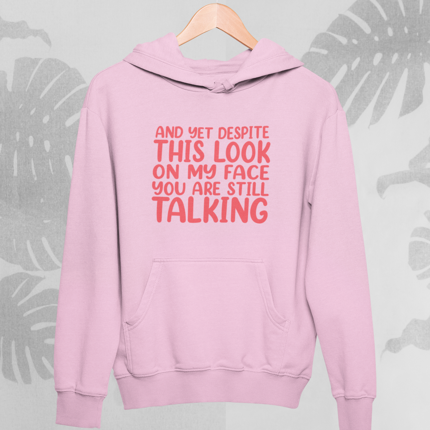 Still Talking : Fun Hoodie