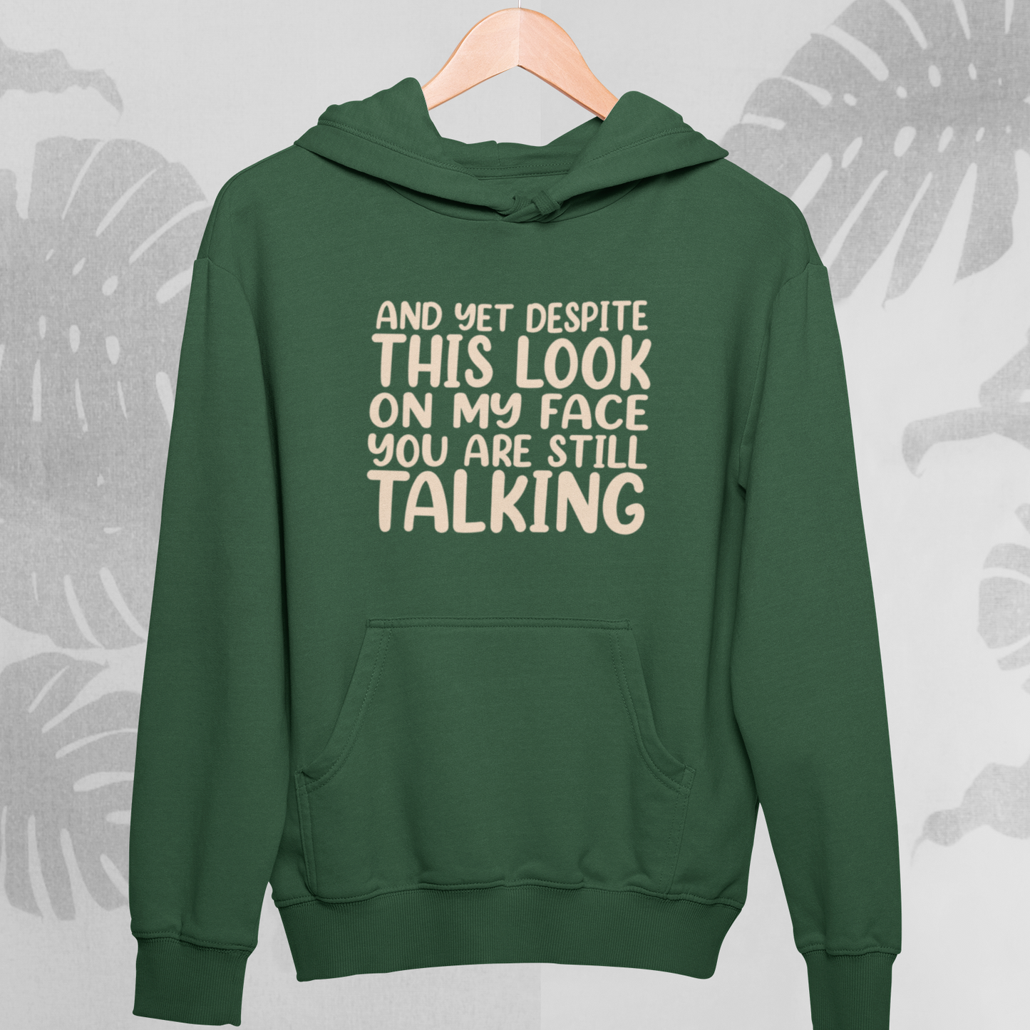 Still Talking : Fun Hoodie