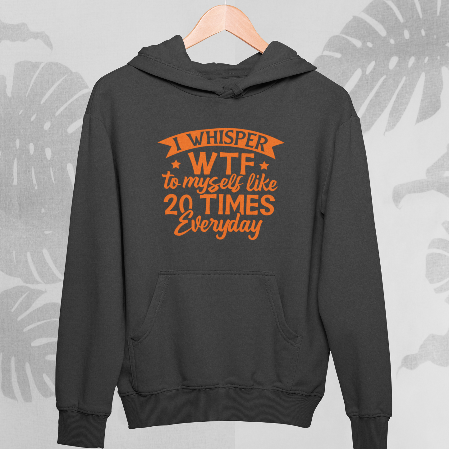 WTF : Witty Hoodie